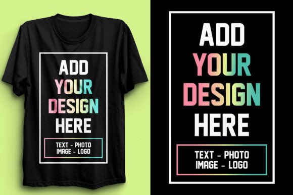 ADD YOUR DESIGN HERE T-Shirt Design: A Versatile Solution for Print-on-Demand Businesses